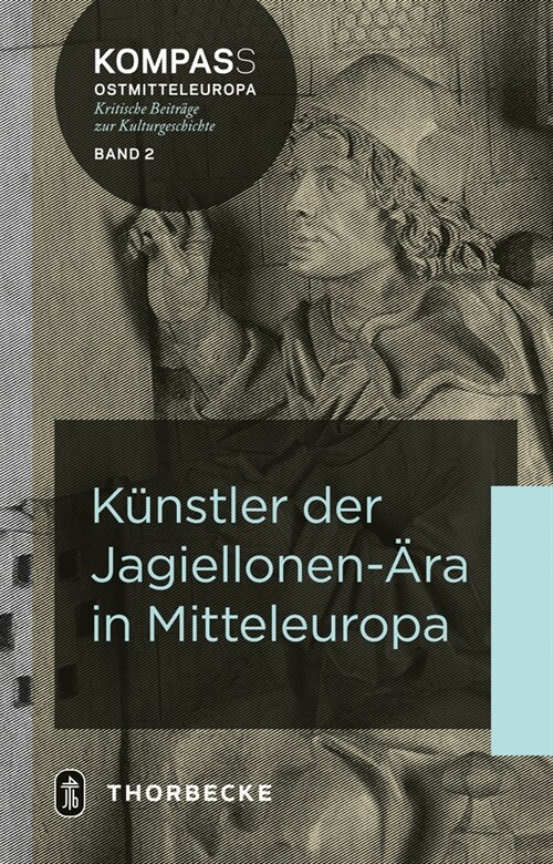 Kunstler Der Jagiellonen-ara in Mitteleuropa (Hardcover)