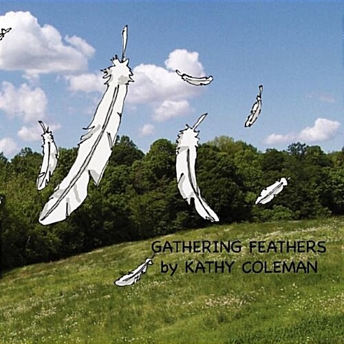 Gathering Feathers (Paperback)