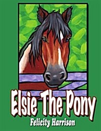 Elsie The Pony (Paperback)