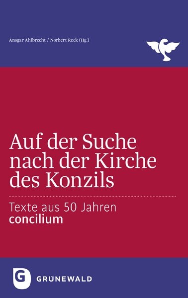 Auf Der Suche Nach Der Kirche Des Konzils: Texte Aus 50 Jahren Concilium (Paperback)