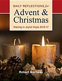 Waiting in Joyful Hope: Daily Reflections for Advent and Christmas 2016-17 (Paperback)