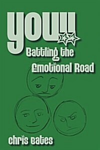 You!! Battling the Emotional Road: Turn It Around (Paperback)