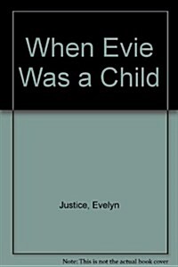 When Evie Was a Child (Hardcover)