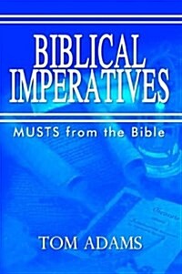 Biblical Imperatives (Paperback)