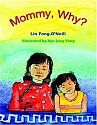 Mommy, Why? (Paperback)
