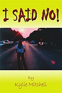 I Said No! (Paperback)