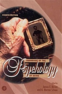 Handbook of the Psychology of Aging (Hardcover, 4th, Subsequent)