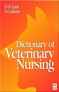 Dictionary of Veterinary Nursing (Paperback)