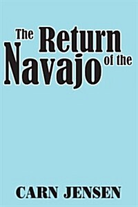 The Return of the Navajo (Paperback)