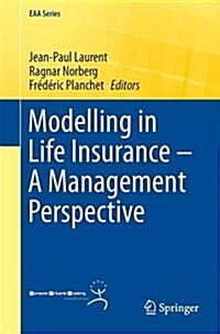 Modelling in Life Insurance - A Management Perspective (Paperback, 2016)