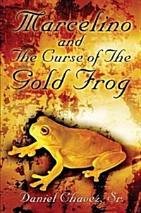 Marcelino And The Curse Of The Gold Frog (Paperback)