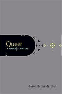 Queer: A Reader for Writers (Paperback)