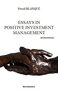 Essays in Positive Investment Management (Hardcover, 2)