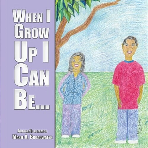 When I Grow Up I Can Be... (Paperback)