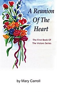 A Reunion of the Heart (Paperback)