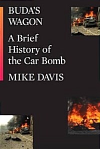 Budas Wagon : A Brief History of the Car Bomb (Paperback)