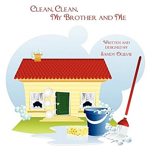 Clean, Clean, My Brother and Me (Paperback)