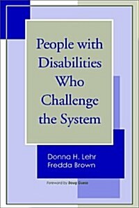 People With Disabilities Who Challenge the System (Paperback)