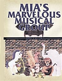 Mias Marvelous Musical Group (Paperback)