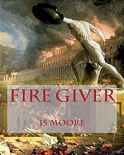 Fire Giver (Paperback, Large Print)