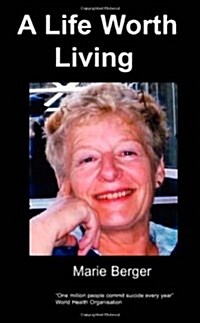 A Life Worth Living (Paperback)