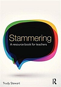 Stammering : A Resource Book for Teachers (Paperback)