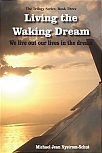 Living the Waking Dream (Paperback)