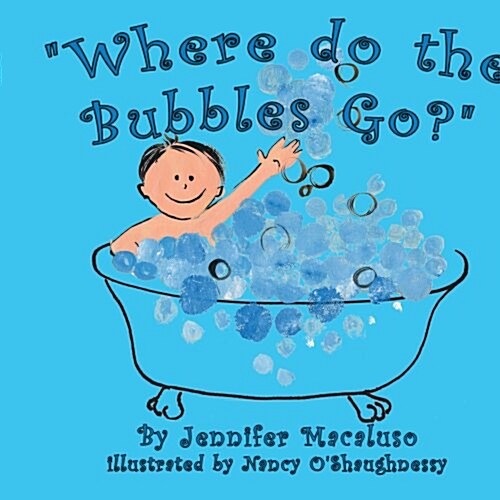 Where do the Bubbles Go? (Paperback)