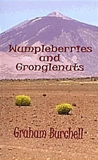 Wumpleberries and Gronglenuts (Paperback)