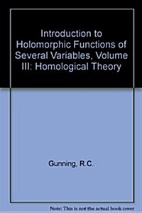 Introduction to Holomorphic Functions of Several Variables (Hardcover, Revised, Subsequent)