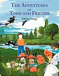 The Adventures of Todd and Friends (Paperback)