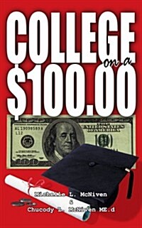College on a $100.00 (Paperback)