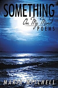 Something on My Mind: Poems (Paperback)