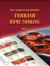 The Secrets of Hearty Turkish Home Cooking (Paperback)