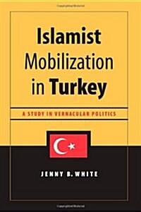 Islamist Mobilization in Turkey (Hardcover)