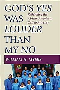 Gods Yes Was Louder than My No (Paperback)