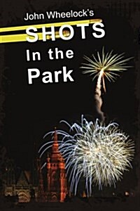 Shots in the Park (Paperback)