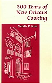 200 Years of New Orleans Cooking (Paperback)