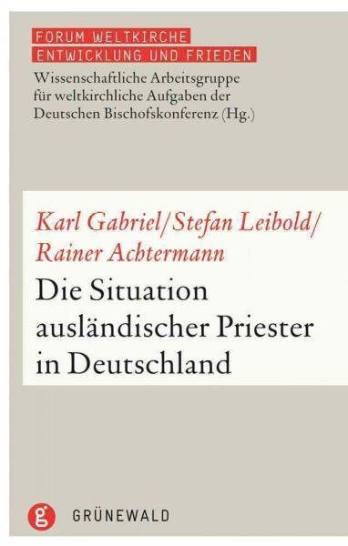 Die Situation Auslandischer Priester in Deutschland (Paperback)