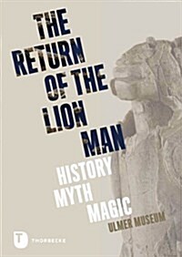 The Return of the Lion Man: History - Myth - Magic (Paperback)