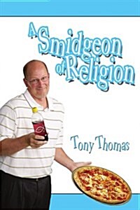 A Smidgeon of Religion (Paperback)