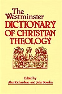 The Westminster Dictionary of Christian Theology (Hardcover, Subsequent)