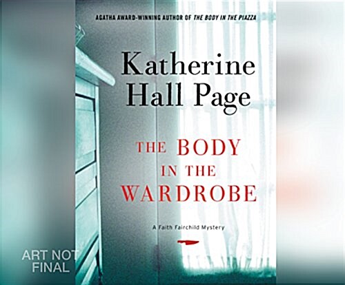 The Body in the Wardrobe: A Faith Fairchild Mystery (MP3 CD)