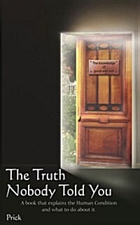 The Truth Nobody Told You (Paperback)