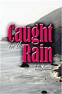 Caught in the Rain (Paperback)