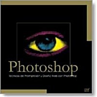 Tecnicas De Preimpresion Y Diseo Web Con Photoshop/ Pre-printing Techniques and Web Design With Photoshop (Paperback)