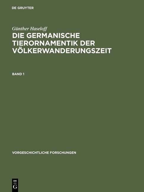 Die Germanische Tierornamentik Der V?kerwanderungszeit: Studien Zu Salins Stil I (Hardcover, Reprint 2015)