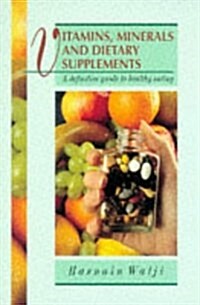 Vitamins, Minerals and Dietary Supplements (Paperback)