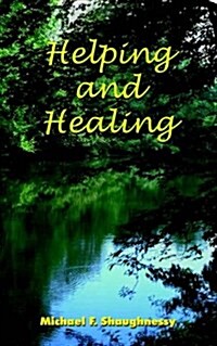 Helping And Healing (Paperback)