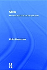 Class : Feminist and Cultural Perspectives (Hardcover)